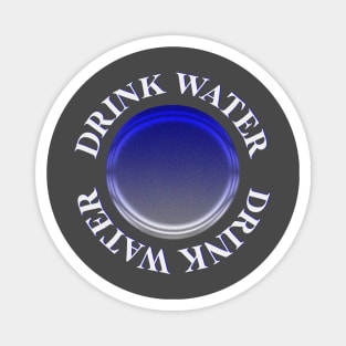 Drink Water Magnet